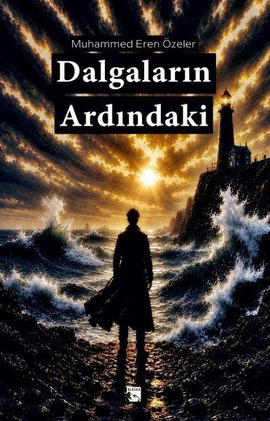 Dalgaların Ardındaki | Alaska Yayınları (İnce Kapak)  - Resim 1