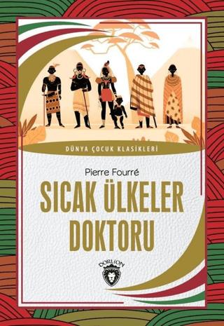 Sıcak Ülkeler Doktoru | Dorlion Yayınları (Ciltsiz)  - Resim 1