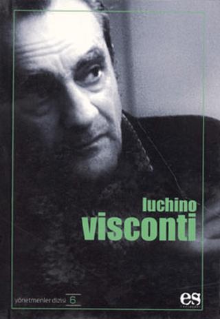 Luchino Visconti Yönetmenler Dizisi 6 | Es Yayınları (Ciltsiz)  - Resim 1