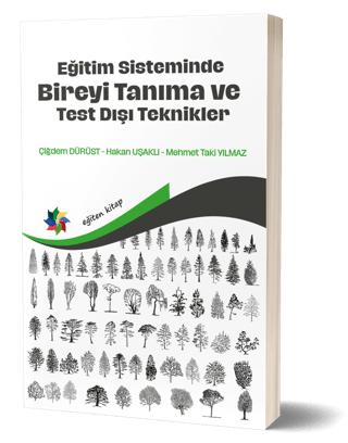 Eğitim Sisteminde Bireyi Tanıma ve Test Dışı Teknikler