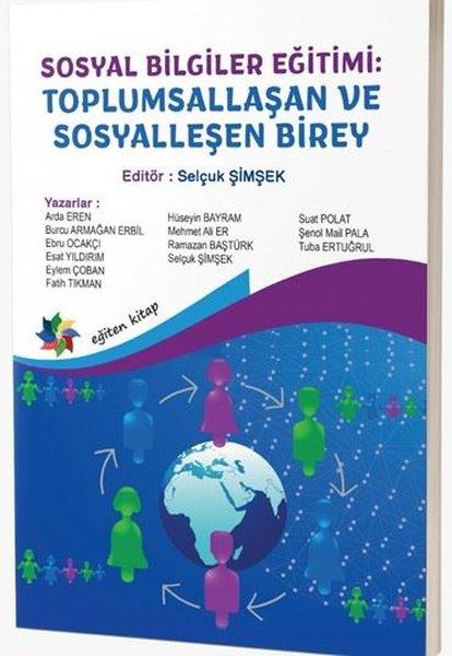 Sosyal Bilgiler Eğitimi - Toplumsallaşan ve Sosyalleşen Birey | Eğiten Kitap (İnce Kapak)  - Resim 1