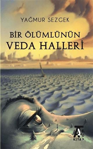 Bir Ölümlünün Veda Halleri | Kitap At Yayınları (Ciltsiz)  - Resim 1