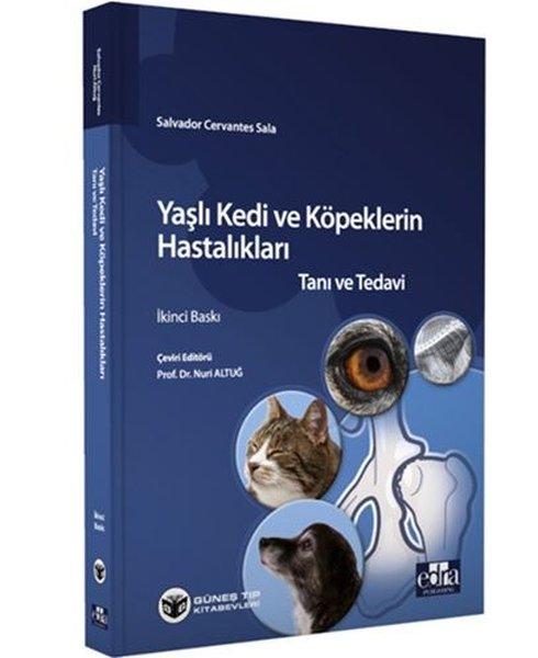 Yaşlı Kedi ve Köpeklerin Hastalıkları Tanı ve Tedavi | Güneş Tıp Kitabevleri (İnce Kapak)  - Resim 1