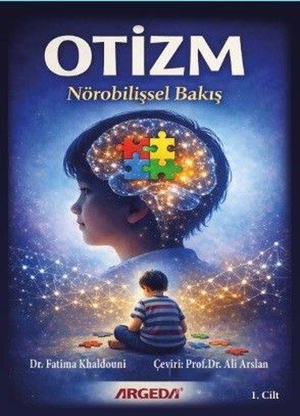 Otizm-Nörobilişsel Bakış 1. Cilt | Argeda (İnce Kapak)  - Resim 1