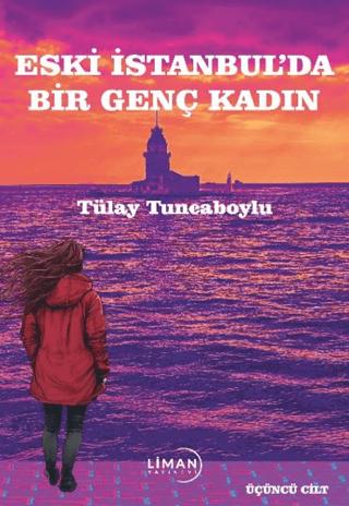 Eski İstanbul'da Bir Genç Kadın | Liman Yayınevi (Ciltsiz)  - Resim 1
