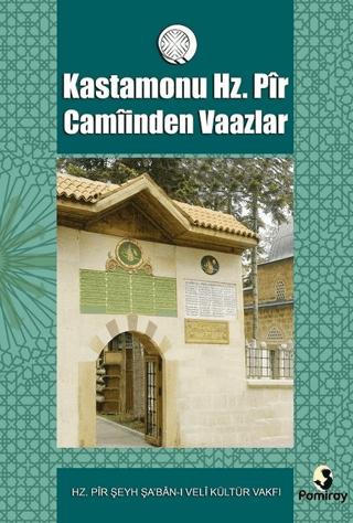 Kastamonu Hz. Pir Camiinden Vaazlar | Pamiray Yayınları (Ciltsiz)  - Resim 1