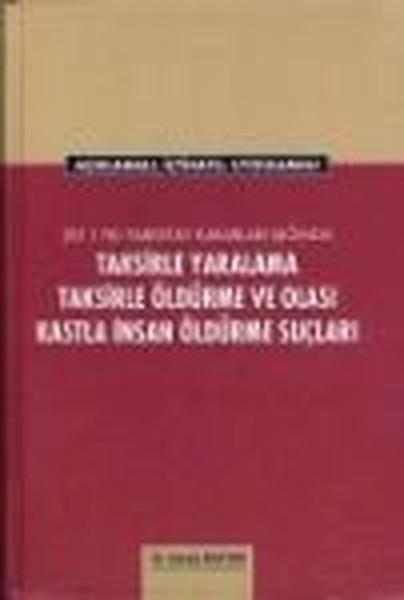 Taksirle Yaralama Taksirle Öldürme ve Olası Kastla İnsan Öldürme Suçları | Öğretmen Yayınları (İnce Kapak)  - Resim 1
