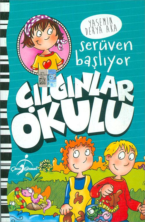 Serüven Başlıyor - Çılgınlar Okulu - Yasemin Derya Aka - Çocuk Gezegeni | Çocuk Gezegeni - Resim 1