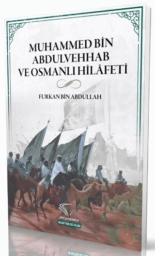 Muhammed Bin Abdulvehhab ve Osmanlı Hilafeti | Im Auftrag des Islam (Ciltsiz)  - Resim 1