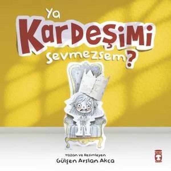 Ya Kardeşimi Sevmezsem? | Timaş Çocuk (Ciltli)  - Resim 1