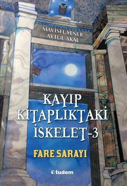 Kayıp Kitaplıktaki İskelet 3-Fare Sarayı | Tudem Yayınları - Gençlik Kitapları / Roman Dizisi (e-Kitap)  - Resim 1