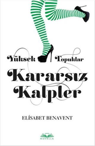 Yüksek Topuklar Kararsız Kalpler | Novella (Ciltsiz)  - Resim 1