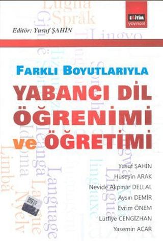 Farklı Boyutlarıyla Yabancı Dil Öğrenimi ve Öğretimi | Eğitim Yayınevi - Ders Kitapları (Ciltsiz)  - Resim 1
