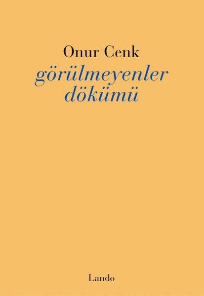 Görülmeyenler Dökümü | Lando Yayınları (İnce Kapak)  - Resim 1