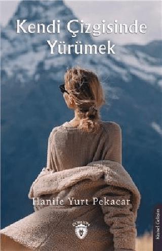 Kendi Çizgisinde Yürümek | Dorlion Yayınları (Ciltsiz)  - Resim 1