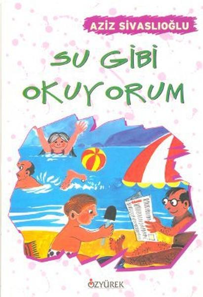 Su Gibi Okuyorum | Özyürek Yayınevi (İnce Kapak)  - Resim 1