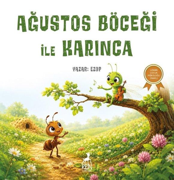 Ağustos Böceği İle Karınca | Ren Kitap (İnce Kapak)  - Resim 1
