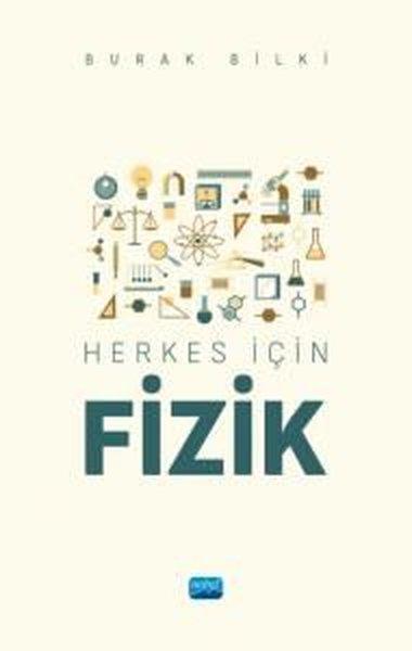 Herkes İçin Fizik | Nobel Akademik Yayıncılık (İnce Kapak)  - Resim 1