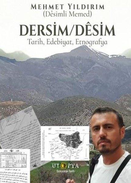 Dersim - Desim: Tarih Edebiyat Etnografya | Ütopya Yayınevi (İnce Kapak)  - Resim 1