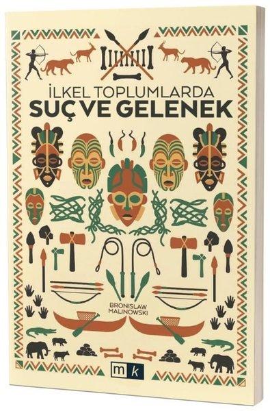İlkel Toplumlarda Suç ve Gelenek | MK Mirhan Kitap (İnce Kapak)  - Resim 1