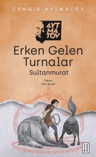 Erken Gelen Turnalar | Ketebe Yayınları (Ciltsiz)  - Resim 1