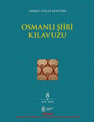 Osmanlı Şiiri Kılavuzu, 8. Cilt | OSEDAM (Osmanlı Edebiyatı Araştırmaları Merkezi) (Ciltsiz)  - Resim 1