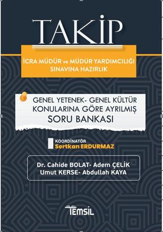 Takip İcra Müdürlüğü ve Müdür Yardımcılığı Sınavına Hazırlık Genel Yetenek-Genel Kültür Soru Bankası