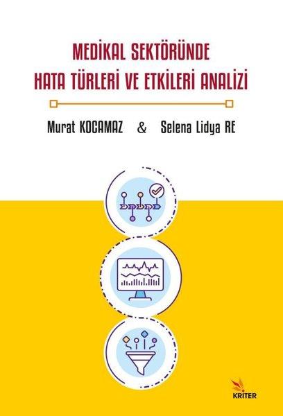 Medikal Sektöründe Hata Türleri ve Etkileri Analizi | Kriter (İnce Kapak)  - Resim 1