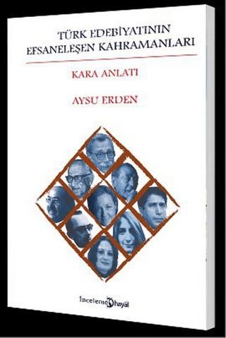 Türk Edebiyatının Efsaneleşen Kahramanları