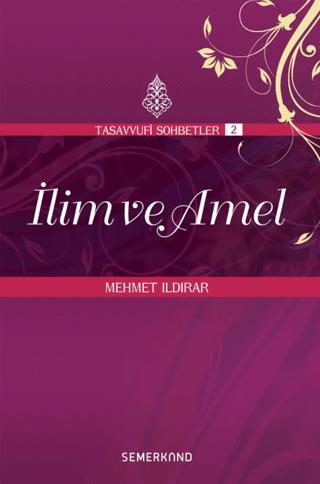 İlim ve Amel | Semerkand Yayınları (Ciltsiz)  - Resim 1