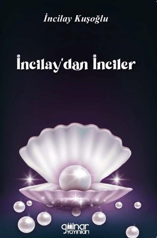 İncilay'dan inciler