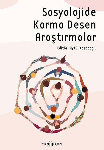 Sosyolojide Karma Desen Araştırmalar | Yeni İnsan Yayınevi (İnce Kapak)  - Resim 1