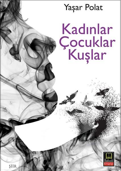 Kadınlar Çocuklar Kuşlar | Babıali Kitaplığı (İnce Kapak)  - Resim 1