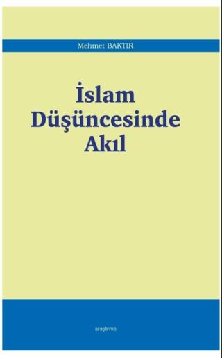 İslam Düşüncesinde Akıl | Araştırma Yayınları (Ciltsiz)  - Resim 1