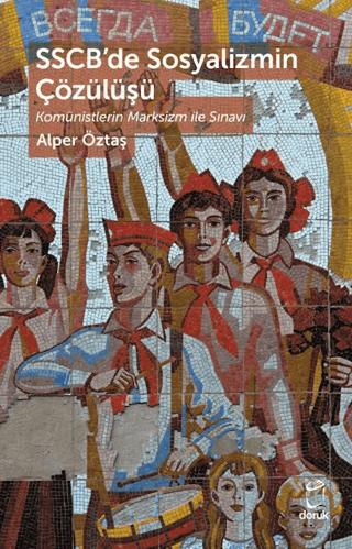 SSCB’de Sosyalizmin Çözülüşü | Doruk Yayınları (Ciltsiz)  - Resim 1