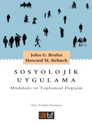 Sosyolojik Uygulama: Müdahale ve Toplumsal Değişim | Atıf Yayınları (Ciltsiz)  - Resim 1