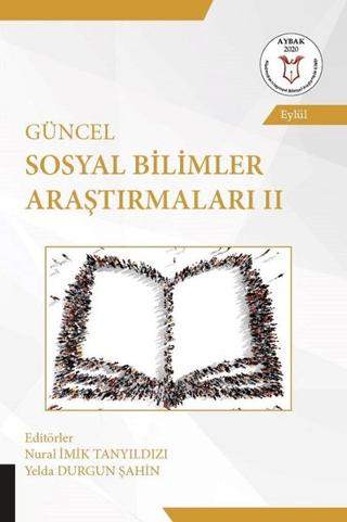 Güncel Sosyal Bilimler Araştırmaları 2 | Akademisyen Kitabevi (Ciltsiz)  - Resim 1