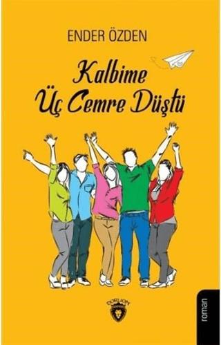 Kalbime Üç Cemre Düştü | Dorlion Yayınları (Ciltsiz)  - Resim 1