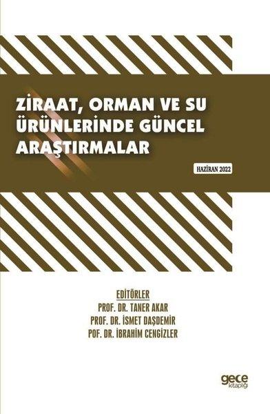 Ziraat Orman ve Su Ürünlerinde Güncel Araştırmalar - Haziran 2022 | Gece Kitaplığı (İnce Kapak)  - Resim 1