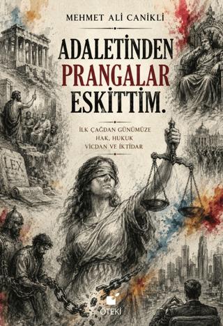 Adaletinden Prangalar Eskittim | Öteki Yayınevi (Ciltsiz)  - Resim 1