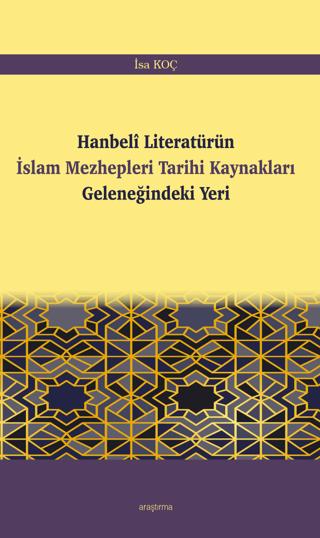 Hanbeli Literatürün İslam Mezhepleri Tarihi Kaynakları Geleneğindeki Yeri | Araştırma Yayınları (Ciltsiz)  - Resim 1