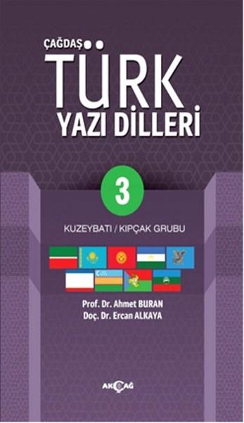 Çağdaş Türk Yazı Dilleri 3 | Akçağ Yayınları - Yayınevi Genel Dizisi (İnce Kapak)  - Resim 1