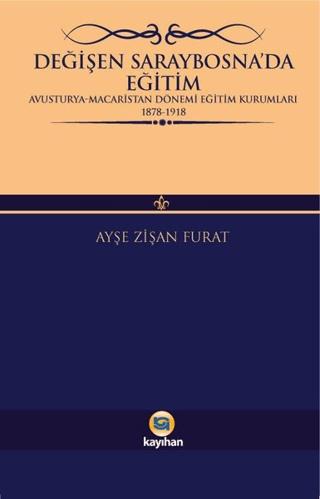 Değişen Saraybosna’da Eğitim | Kayıhan Yayınları (Ciltsiz)  - Resim 1