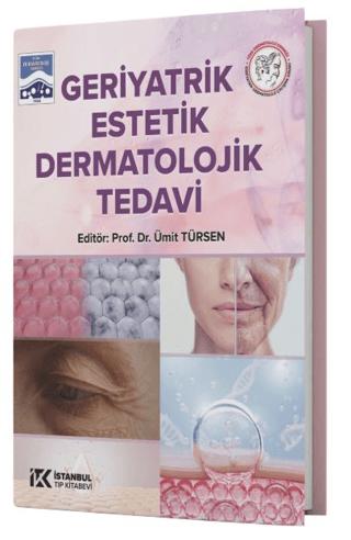Geriyatrik Estetik Dermatolojik Tedavi | İstanbul Tıp Kitabevi (Ciltsiz)  - Resim 1