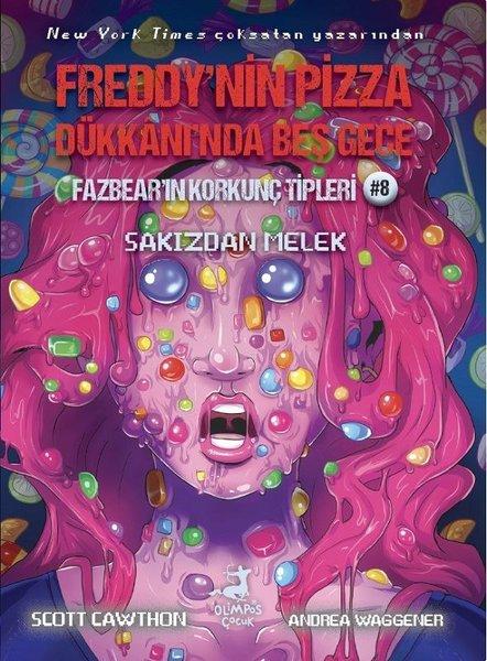 Fazbear'ın Korkunç Tipleri 8 - Freddy'nin Pizza Dükkanı'nda Beş Gece - Sakızdan Melek | Olimpos Çocuk (İnce Kapak)  - Resim 1