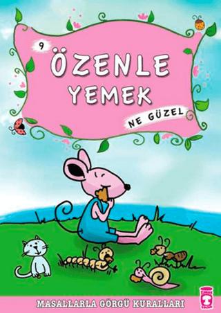 Özenle Yemek Ne Güzel | Timaş Çocuk (Ciltsiz)  - Resim 1