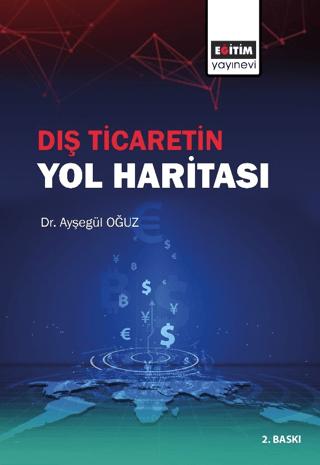 Dış Ticaretin Yol Haritası | Eğitim Yayınevi - Ders Kitapları (Ciltsiz)  - Resim 1