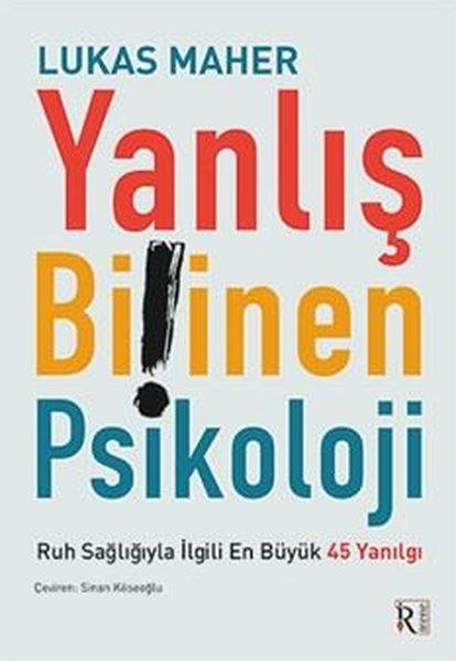 Yanlış Bilinen Psikoloji - Ruh Sağlığıyla İlgili En Büyük 45 Yanılgı | İrene Kitap (İnce Kapak)  - Resim 1