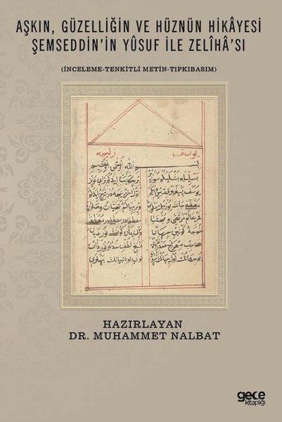 Aşkın Güzelliğin ve Hüznün Hikayesi-Şemseddin'in Yusuf ile Zeliha'sı | Gece Kitaplığı (İnce Kapak)  - Resim 1