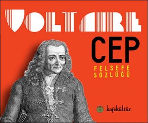 Voltaire - Cep Felsefe Sözlüğü | Kafe Kültür Yayıncılık (Cep Boy)  - Resim 1